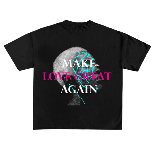 Make Love Great Again Tee